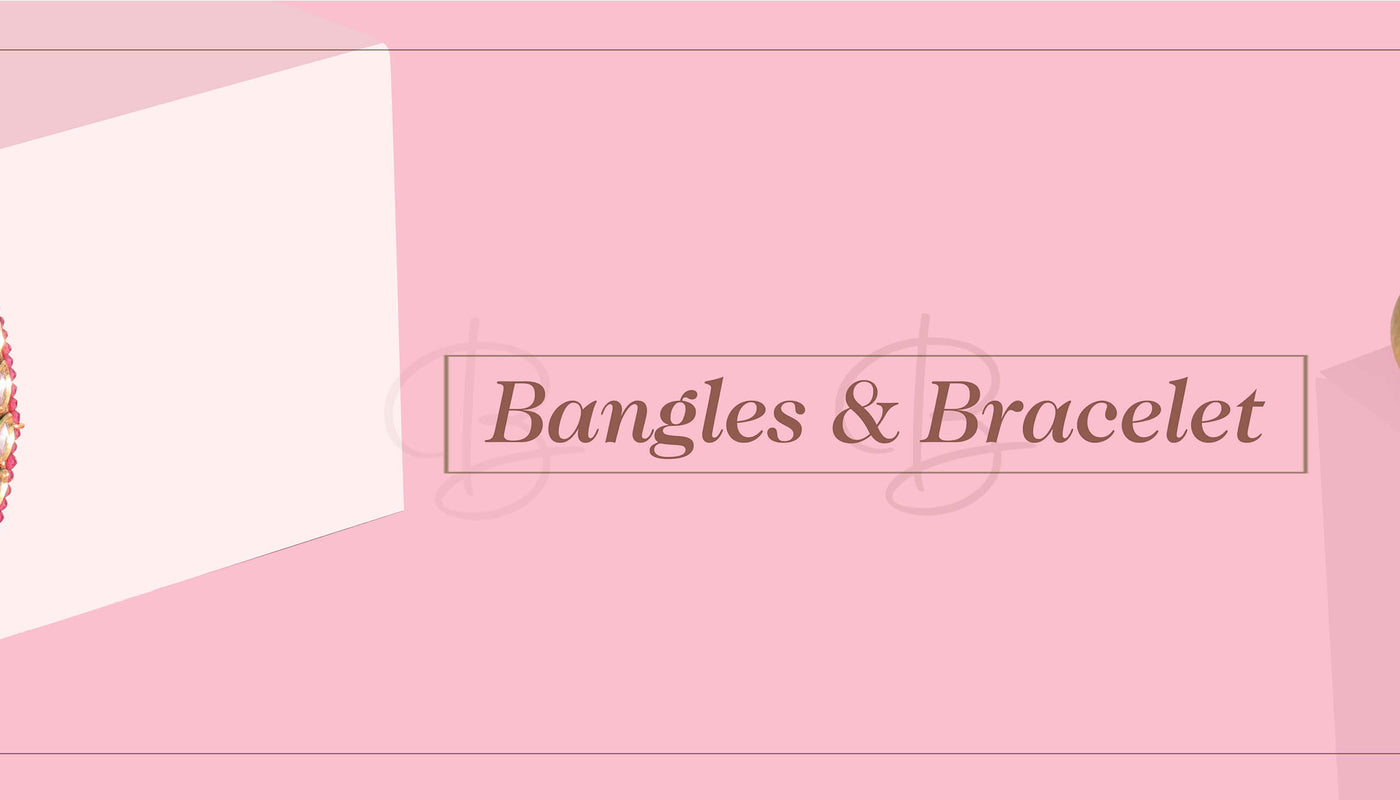 Bangles & Bracelet